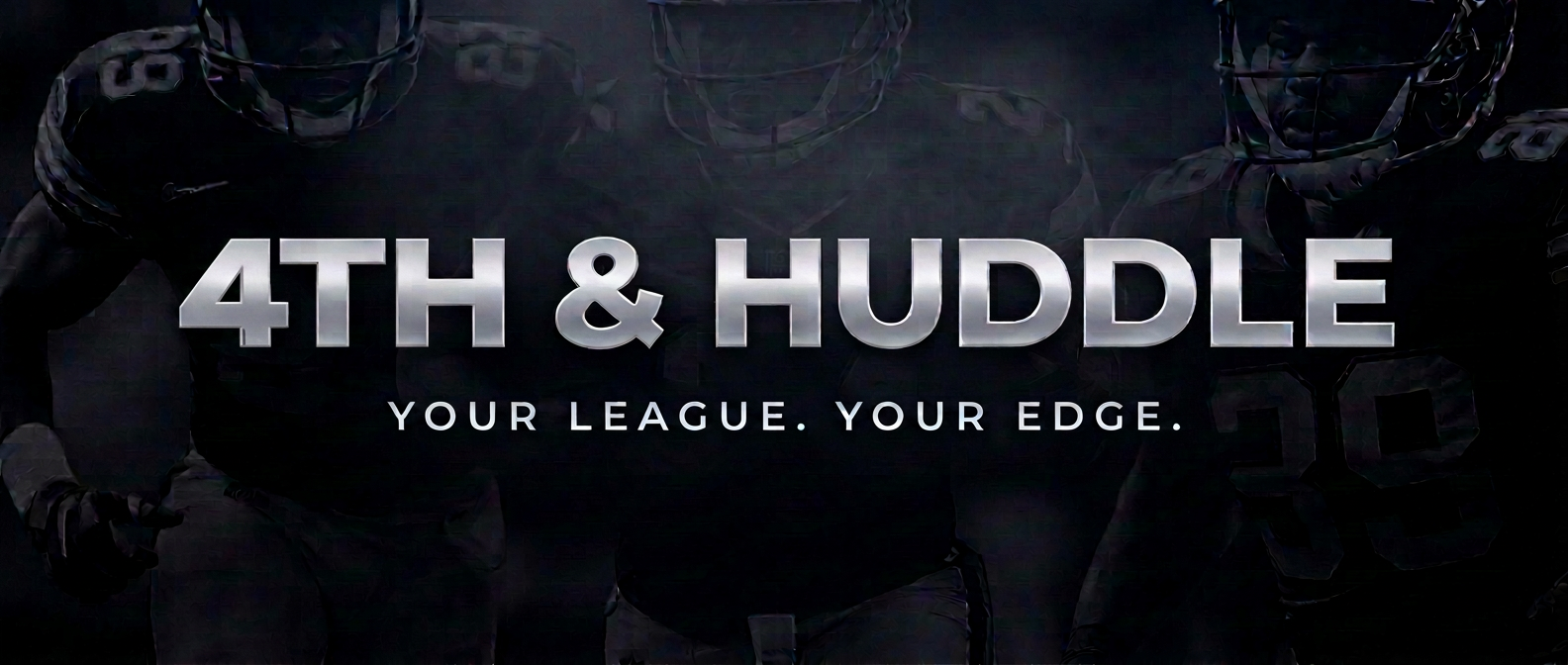 4th & Huddle — Your league. Your edge.